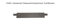 Hazelwood Compact/ Dalewood /Leaf - Fuel Retainer